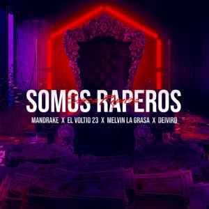 ดาวน์โหลดและฟังเพลง Somos Raperos (Explicit) พร้อมเนื้อเพลงจาก el voltio 23