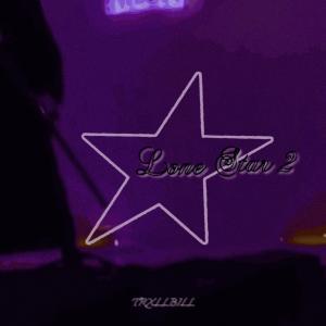 Listen to LONESTAR 2 song with lyrics from trxllbill