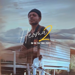 Listen to Heoma 2 song with lyrics from OM THO