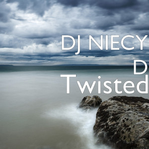 Listen to Twisted song with lyrics from DJ NIECY D