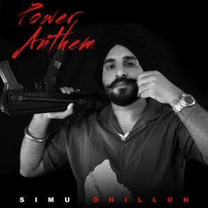 Album Power Anthem from Simu Dhillon