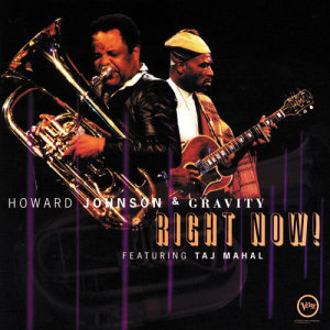 收聽Howard Johnson & Gravity的Right Now歌詞歌曲