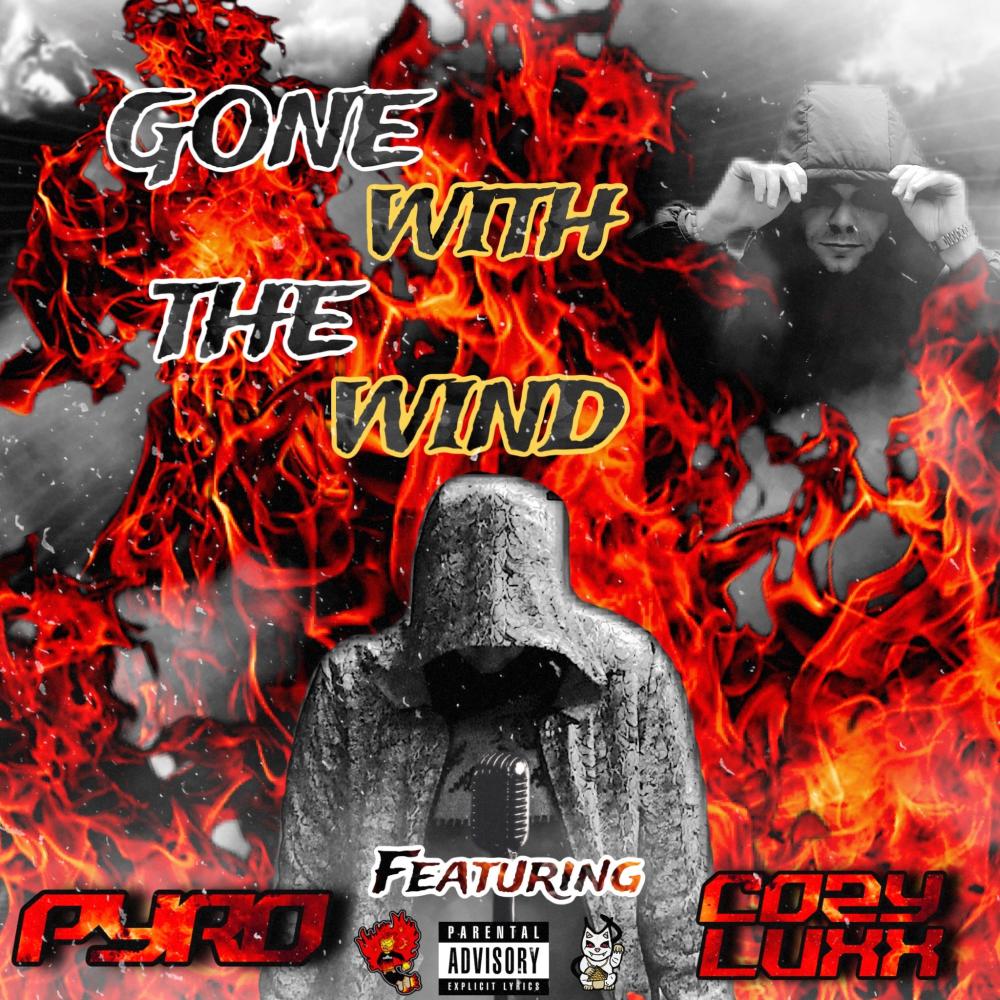 Gone With The Wind (feat. Cozy Luxx) (Explicit)