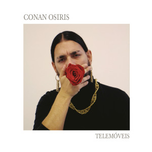 收聽Conan Osíris的Telemóveis歌詞歌曲
