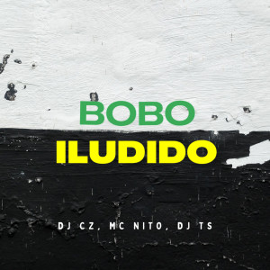 收聽DJ CZ的Bobo Iludido (Explicit)歌詞歌曲