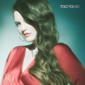 Album Told You So from Kathryn Dean