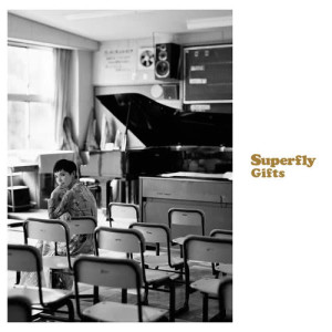 收聽Superfly的Gifts歌詞歌曲