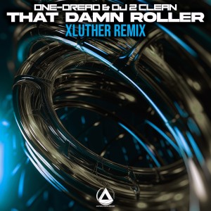 Dj 2 Clean的專輯That Roller (XLuther Remix)