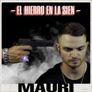 Album EL HIERRO EN LA SIEN (Explicit) from Mauri