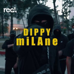 Listen to Milane song with lyrics from Dippy