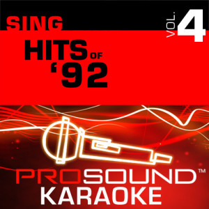 อัลบัม Sing Hits of '92 v.4 (Karaoke Performance Tracks) ศิลปิน ProSound Karaoke Band