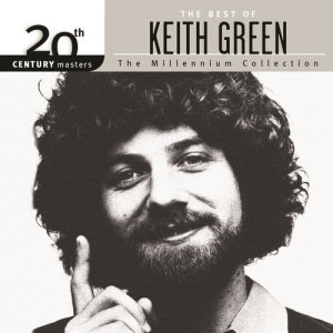 Keith Green的專輯20th Century Masters - The Millennium Collection: The Best Of Keith Green