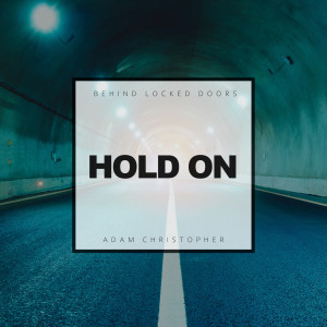 Behind Locked Doors的專輯Hold On