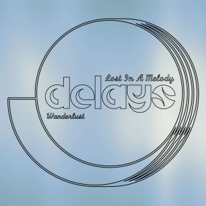 Dengarkan Wanderlust lagu dari Delays dengan lirik