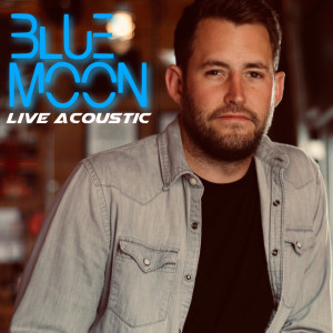 Jake Ellis的專輯Blue Moon (Live Acoustic)