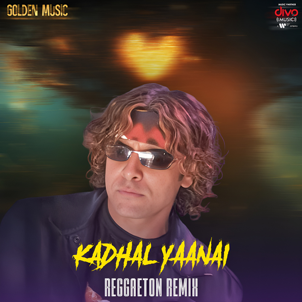 Kadhal Yaanai - Reggaeton Remix