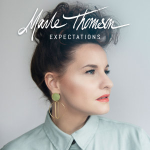 Album Expectations from Marle Thomson