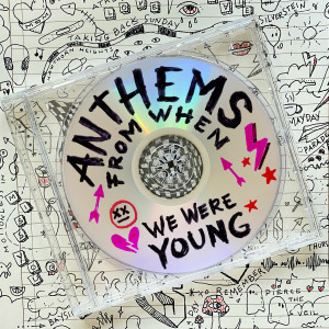 Various Artists的專輯Anthems From When We Were Young (Explicit)