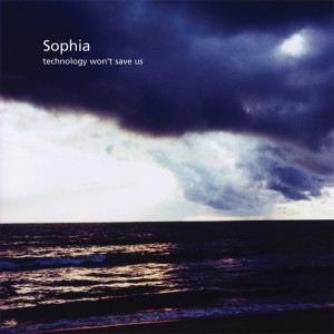 Album Technology Won't Save Us (Ltd. Edition Incl. 4-Track Acoustic Bonus) oleh Sophia