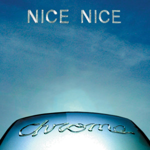 Nice Nice的專輯Chrome