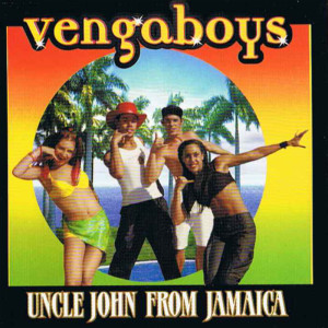 收聽Vengaboys的Uncle John From Jamaica (Lock 'n Load RMX)歌詞歌曲
