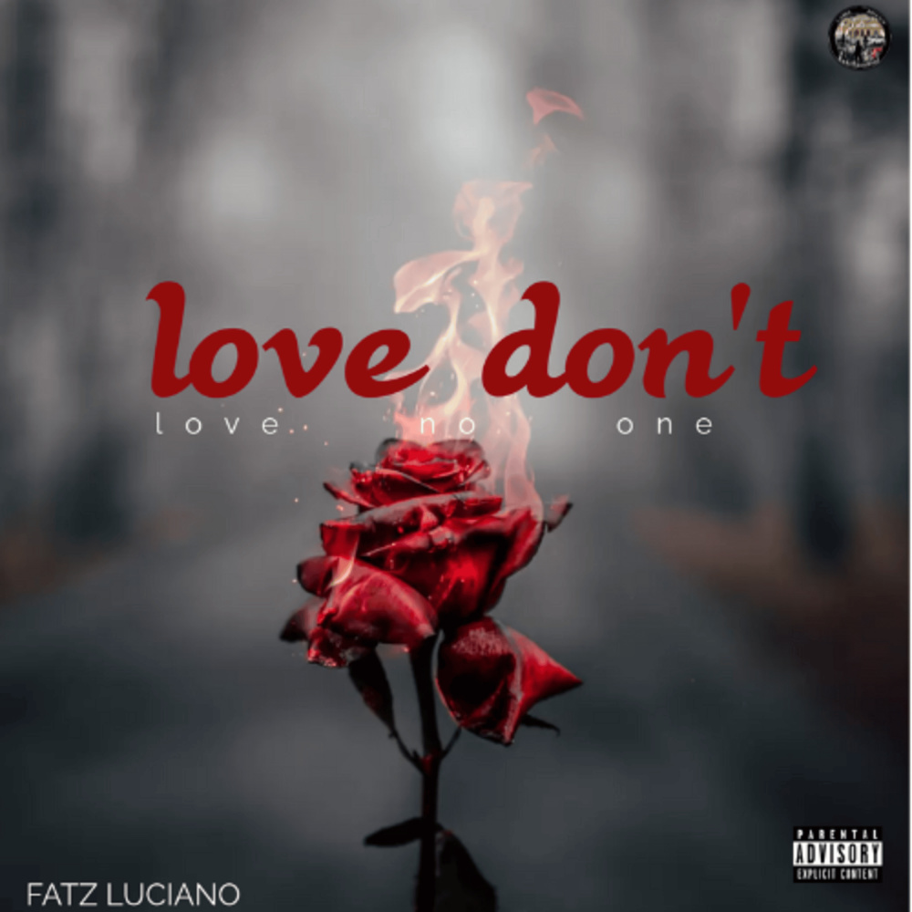 Love Don't Love No One (Explicit)