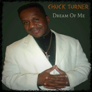 收聽Chuck Turner的Dream of Me歌詞歌曲