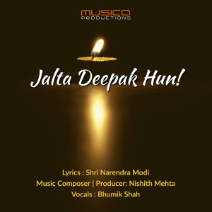 Listen to Jalta Deepak Hun song with lyrics from Bhumik Shah