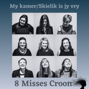 Album My Kamer / Skielik is jy Vry from 8 Misses Croon