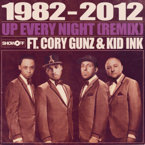 1982的专辑Up Every Night (Remix) [feat. Cory Gunz & Kid Ink] (Explicit)