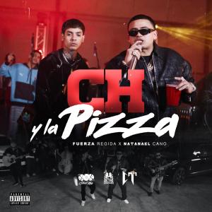 Natanael Cano的專輯Ch y la Pizza (Explicit)