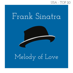Dengarkan Melody of Love lagu dari Sinatra, Frank dengan lirik