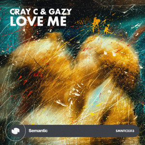 Dengarkan lagu Love Me nyanyian CRAY C dengan lirik