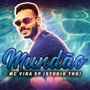 收听Mc Vina SP的Mundão歌词歌曲