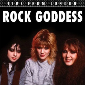 Rock Goddess的專輯Live From London