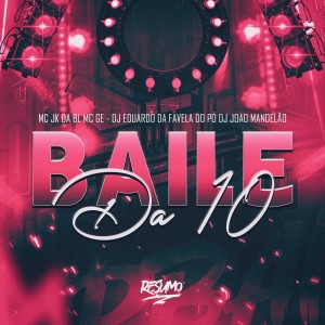 BAILE DA 10 (Explicit) dari Dj Eduardo da Favela do Pó