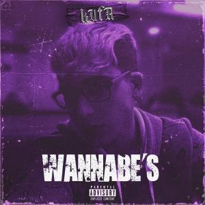 ดาวน์โหลดและฟังเพลง WANNABE'S (Explicit) พร้อมเนื้อเพลงจาก Kufa