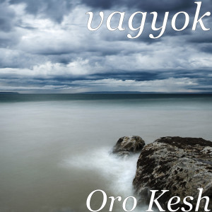 Album Oro Kesh from VAGYOK