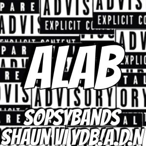 Listen to ALAB (feat. YDB!A.D.N & Shaun VI) (Explicit) song with lyrics from SoPsyBands
