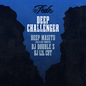 Album Deep Challenger from DJ Fede