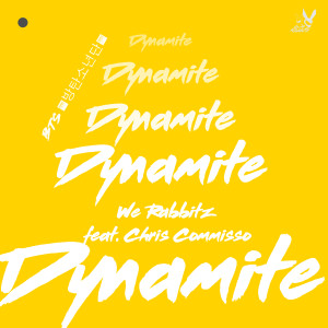 收聽We Rabbitz的Dynamite (EDM BT MIX)歌詞歌曲
