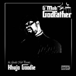 Khujo Goodie的专辑G'Mob Godfather (Explicit)