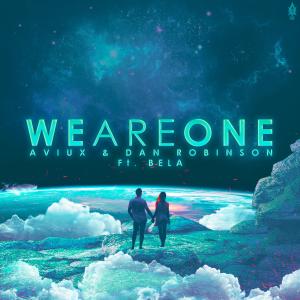 收聽Aviux的We Are One (feat. Dan Robinson & Bela|Steve N Chris Remix)歌詞歌曲