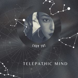Album Telepathic Minds from Lady Tut