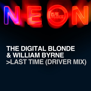 ดาวน์โหลดและฟังเพลง Last Time (Driver Mix) พร้อมเนื้อเพลงจาก The Digital Blonde