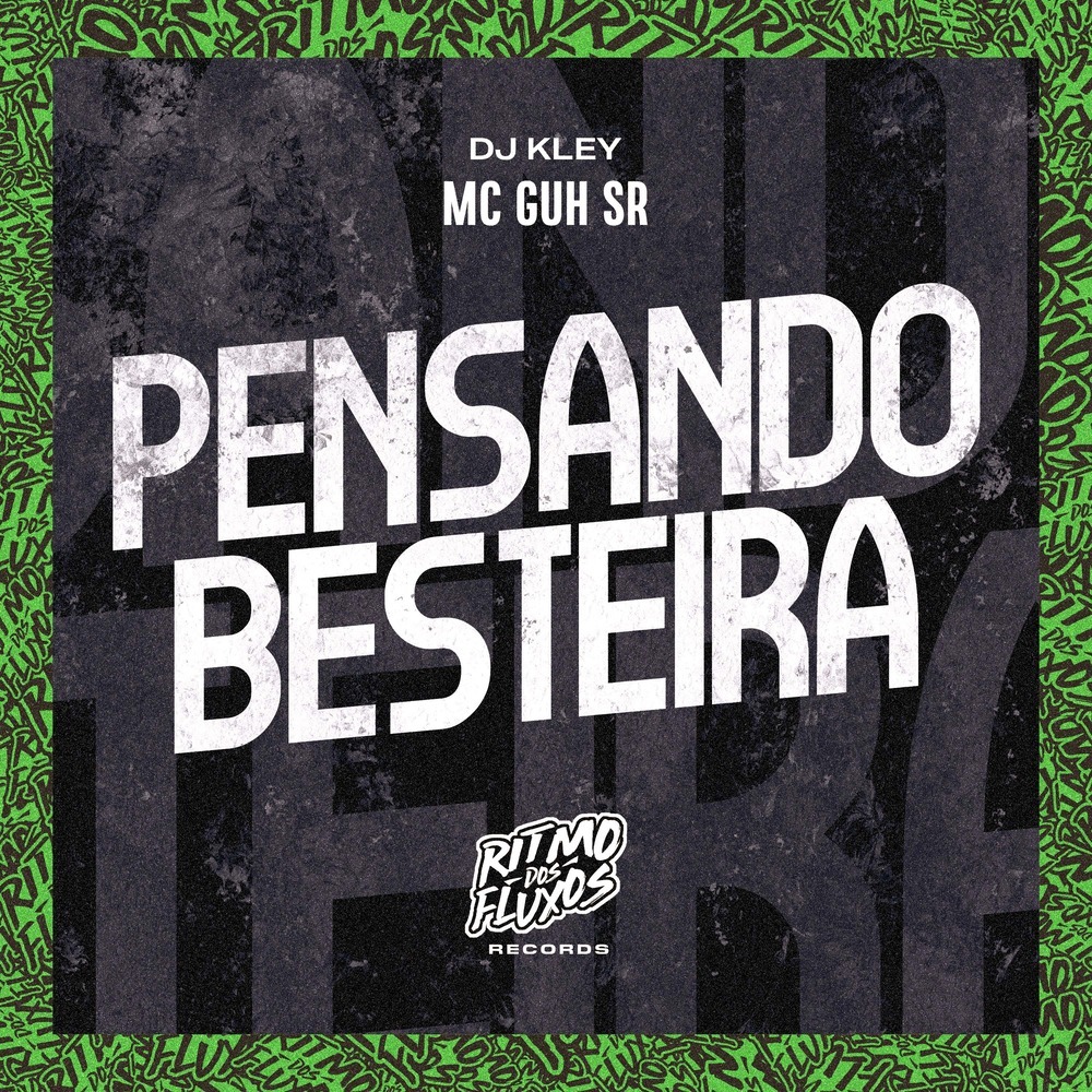 Pensando Besteira (Explicit)
