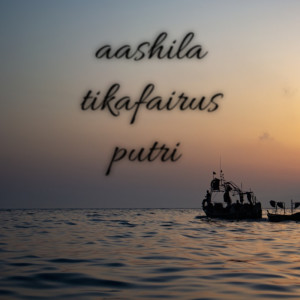 Dengarkan Itirof lagu dari aashila tikafairus putri dengan lirik