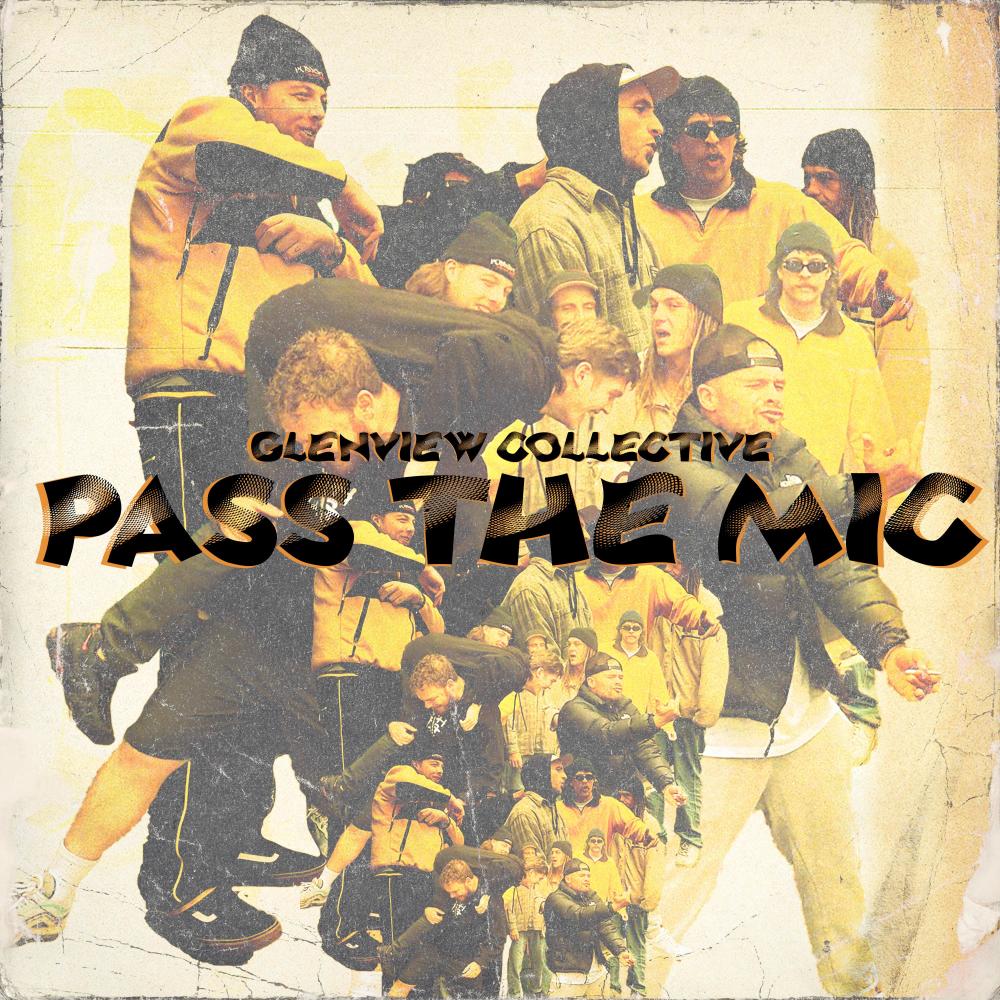 Pass The Mic (feat. Digby Lafleur, Packaday, Pan One, Beggar, TDB, Kunda & Lachytee) (Explicit)
