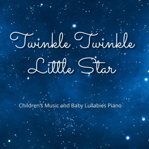 ดาวน์โหลดและฟังเพลง Twinkle Twinkle Little Star พร้อมเนื้อเพลงจาก Twinkle Twinkle Little Star