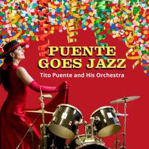 Puente Goes Jazz